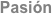 Pasión